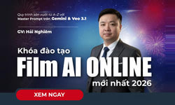 Khóa Đào Tạo Film AI Online Mới Nhất – Hải Nghiêm – Quy Trình Từ A–Z Với Master Prompt Trên Gemini & Veo 3.1
