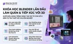 Khóa Học Blender - Lần Đầu Làm Quen & Tiếp Xúc Với 3D