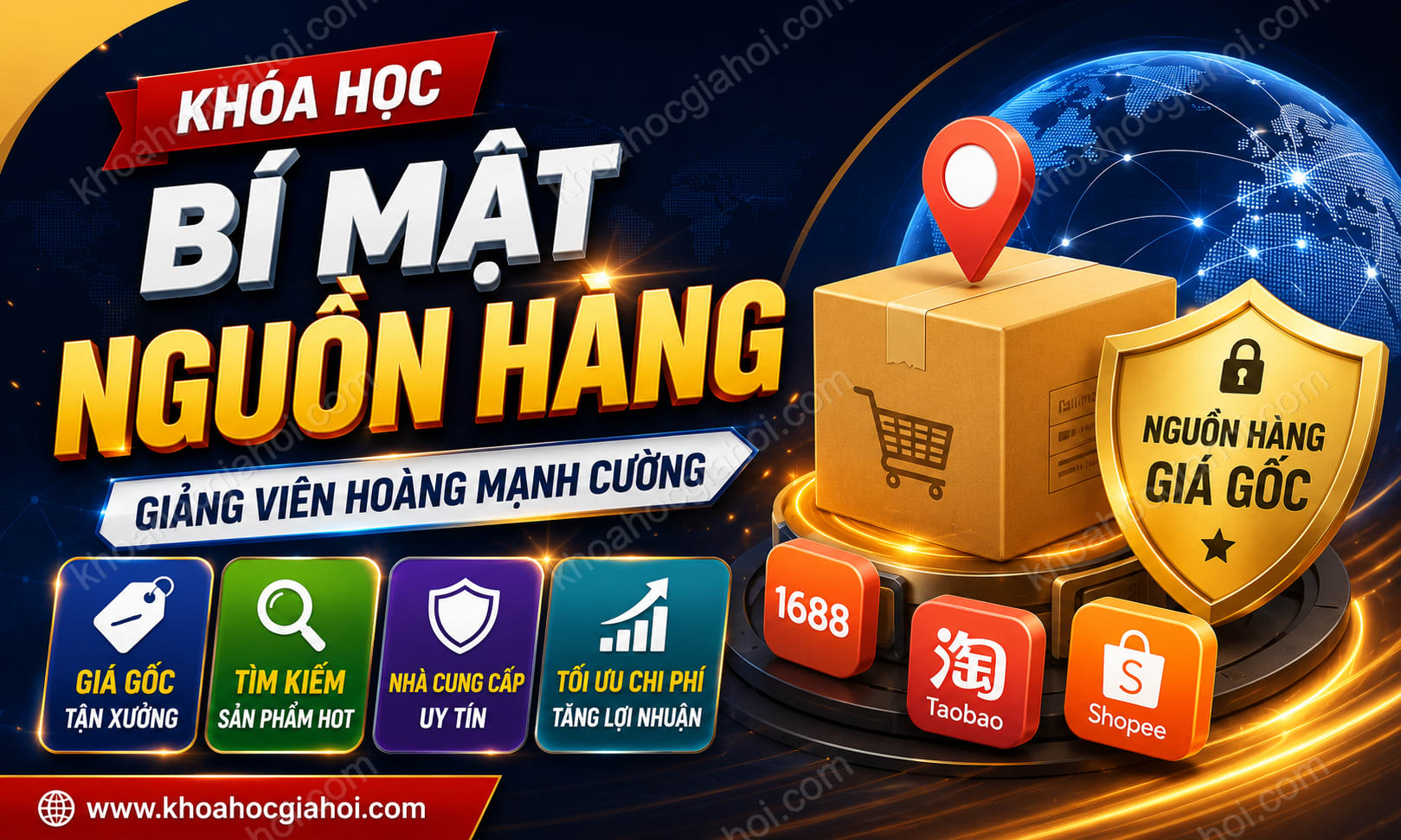 Khóa Học Bí Mật Nguồn Hàng Giảng Viên Hàng Hoàng Mạnh Cường
