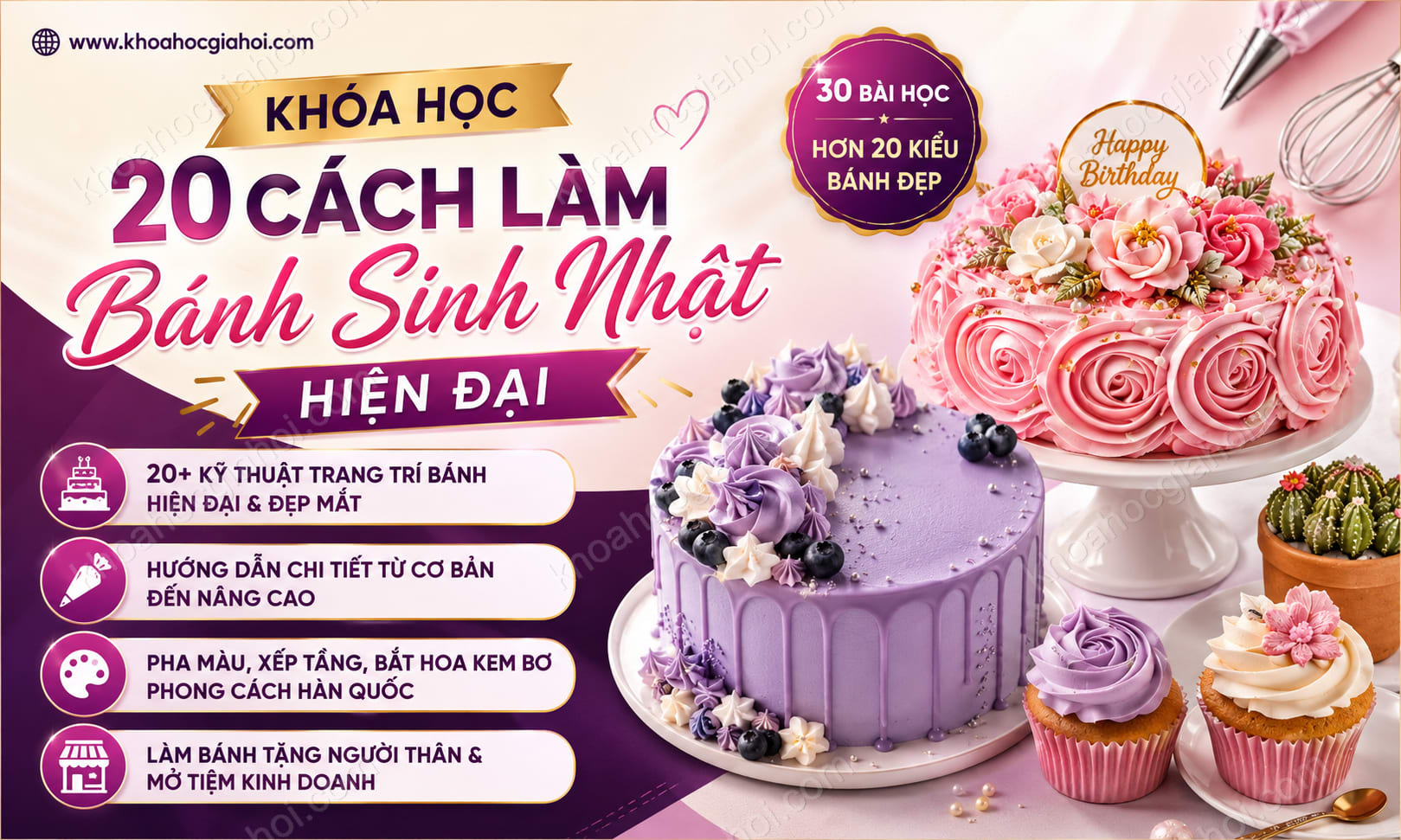 Khóa Học 20 Cách Làm Bánh Sinh Nhật Hiện Đại