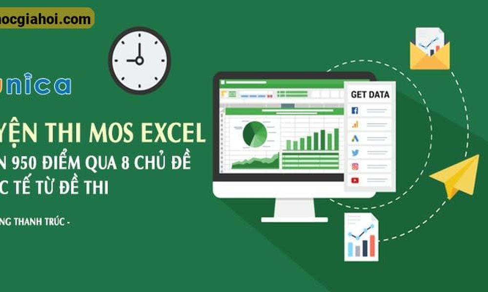 Khóa Học Luyện Thi Mos Excel Trên 950 Điểm Qua 8 Chủ Đề Thực Tế Từ Đề Thi