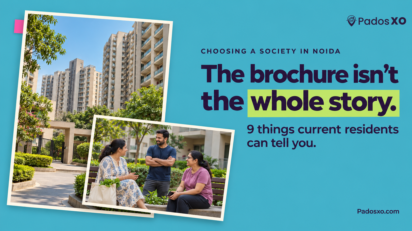 Which Noida Society Should You Actually Live In? The 9 Things Only Current Residents Can Tell You
