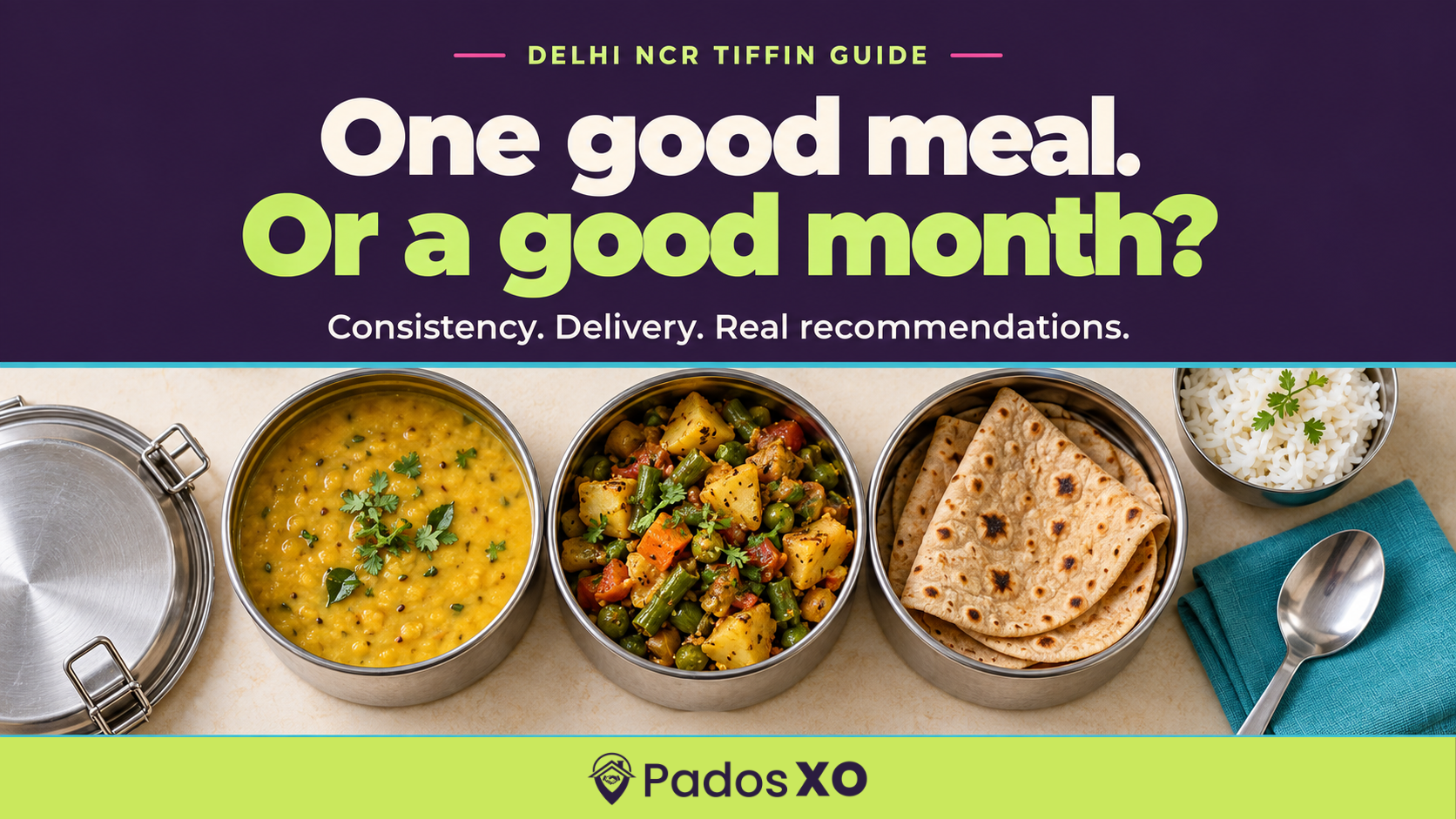 Tiffin Service Near You in Delhi NCR: How to Judge One Before You Pay for a Month