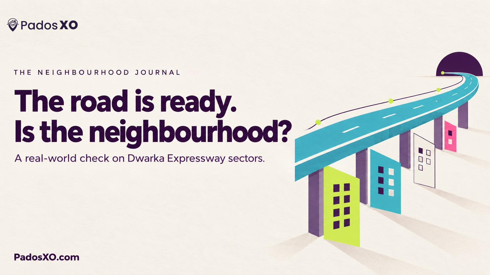 Dwarka Expressway Is Open. Is It Liveable Yet? A Sector-by-Sector Reality Check