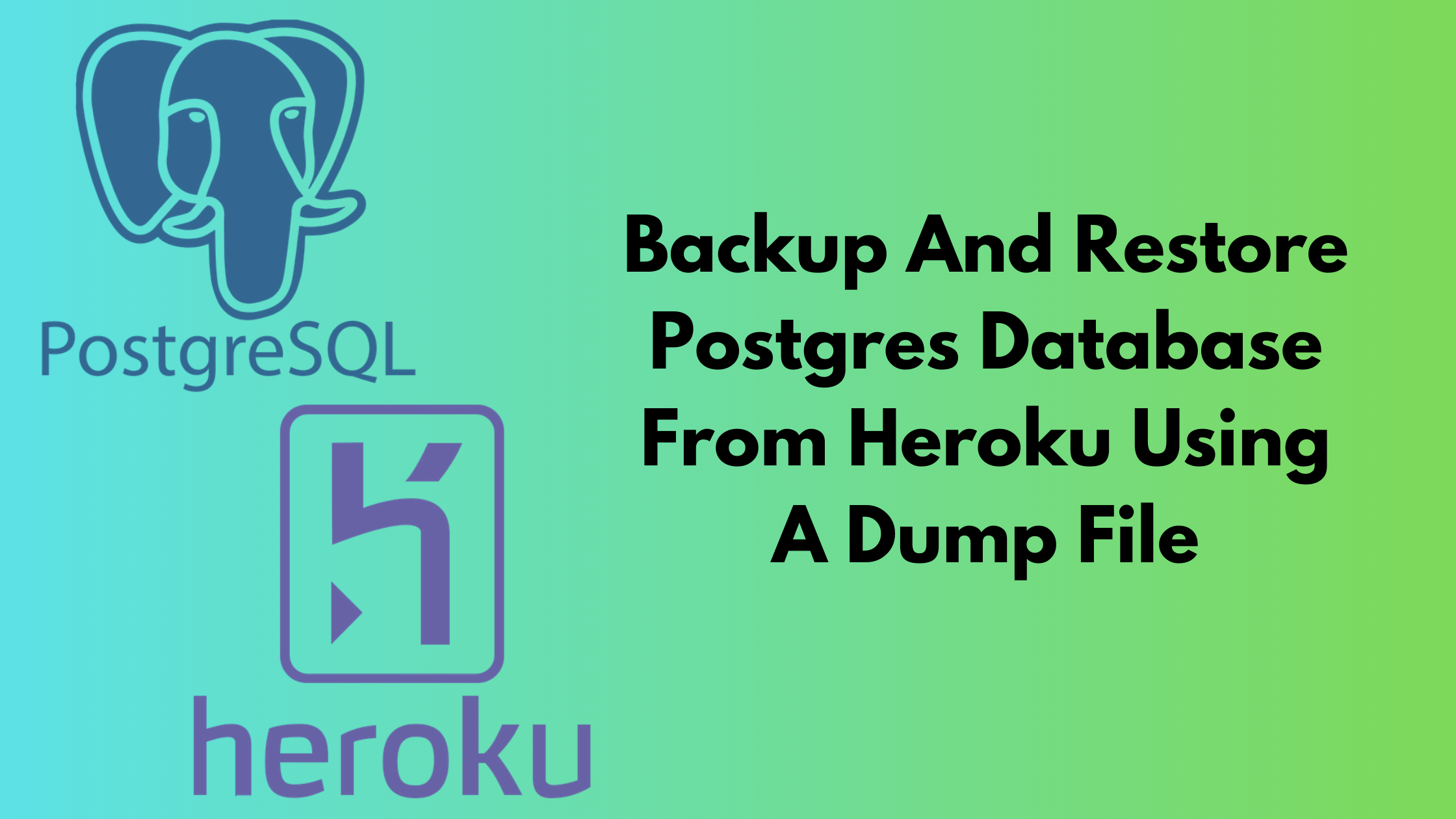 backup-and-restore-postgres-database-from-heroku-using-a-dump-file