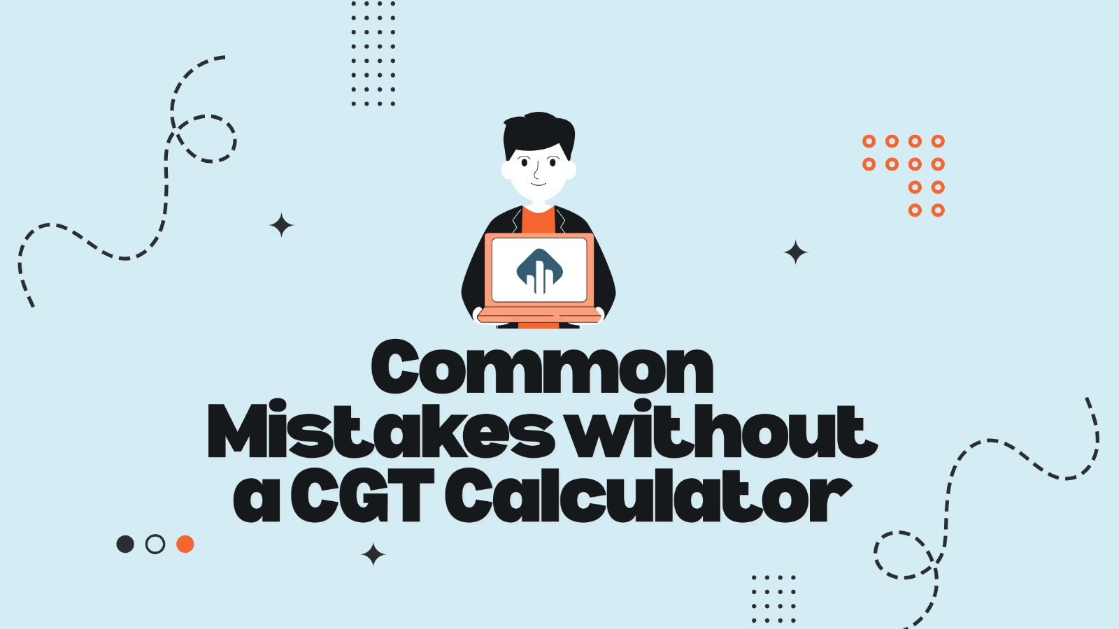 Common Mistakes without CGT Calculator
