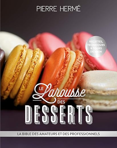 Larousse Des Desserts