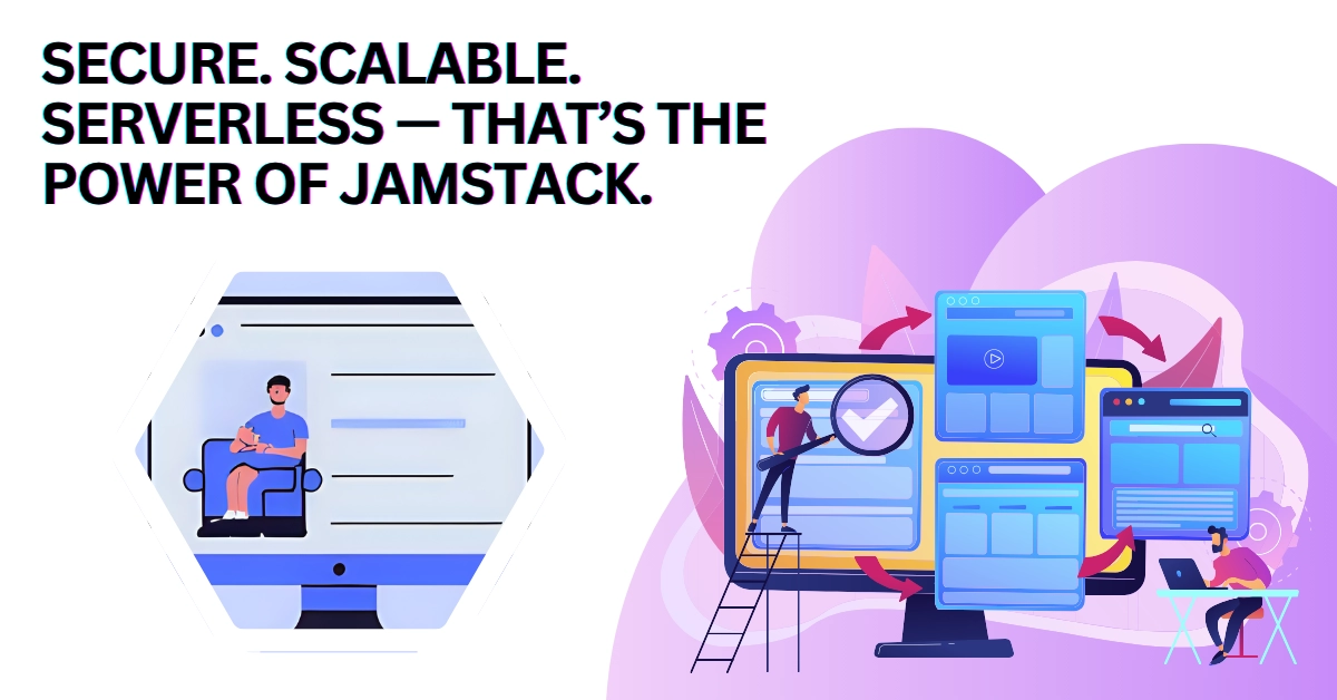 How to Build a Secure, Serverless Website Using Jamstack Architecture ...