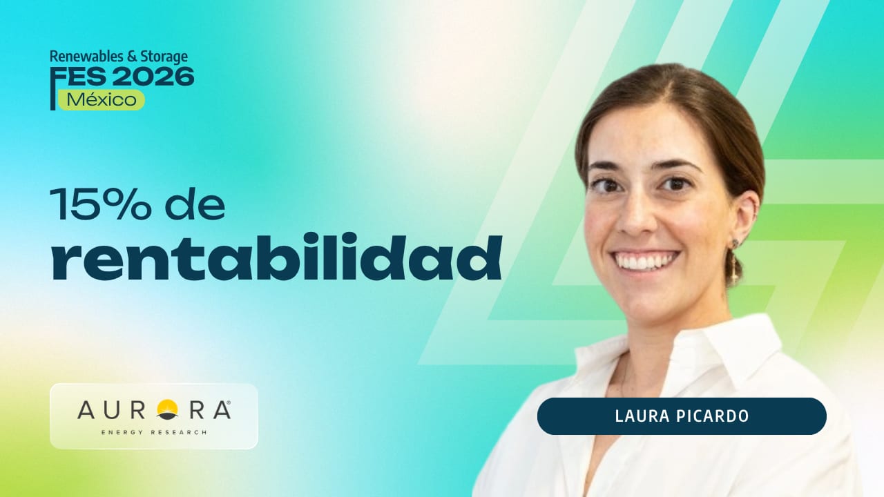 Aurora pone números al boom BESS mexicano: proyectos podrían superar el 15% de rentabilidad