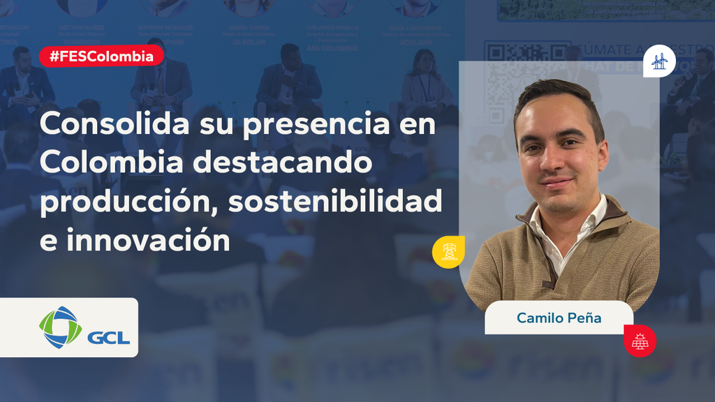 GCL SI consolida su presencia en Colombia destacando producción ...