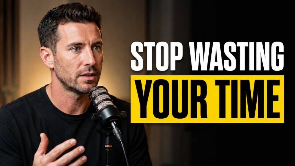 Stop Wasting Your Time
