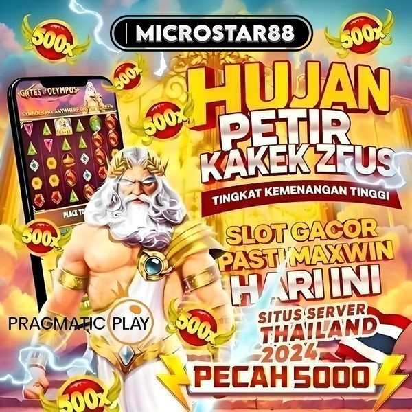 MICROSTAR88 : Rekomendasi Link Slot Gacor Hari Ini Dapatkan Nyaman Dan Maxwinnya!!