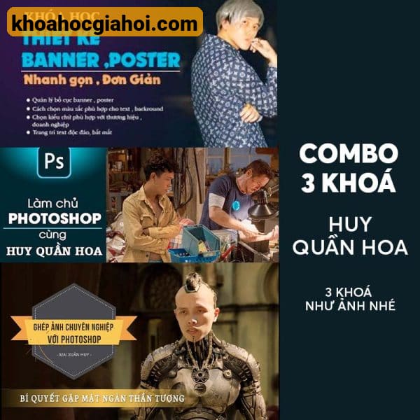 Combo 3 Khoá Photoshop Của Huy Quần Hoa