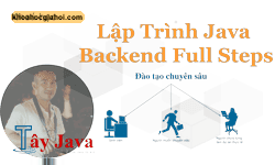 Khóa Học Lập Trình Java Backend Full Steps Cùng Tây Java