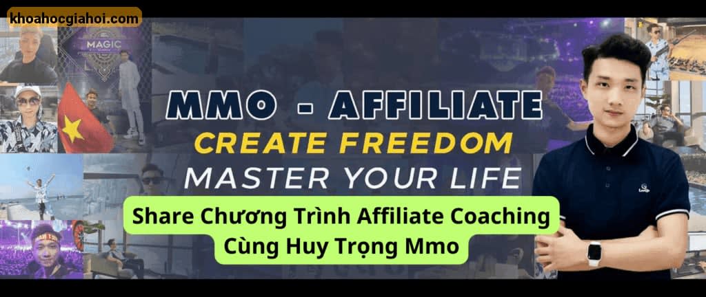 Chương Trình Affiliate Coaching Cùng Huy Trọng Mmo