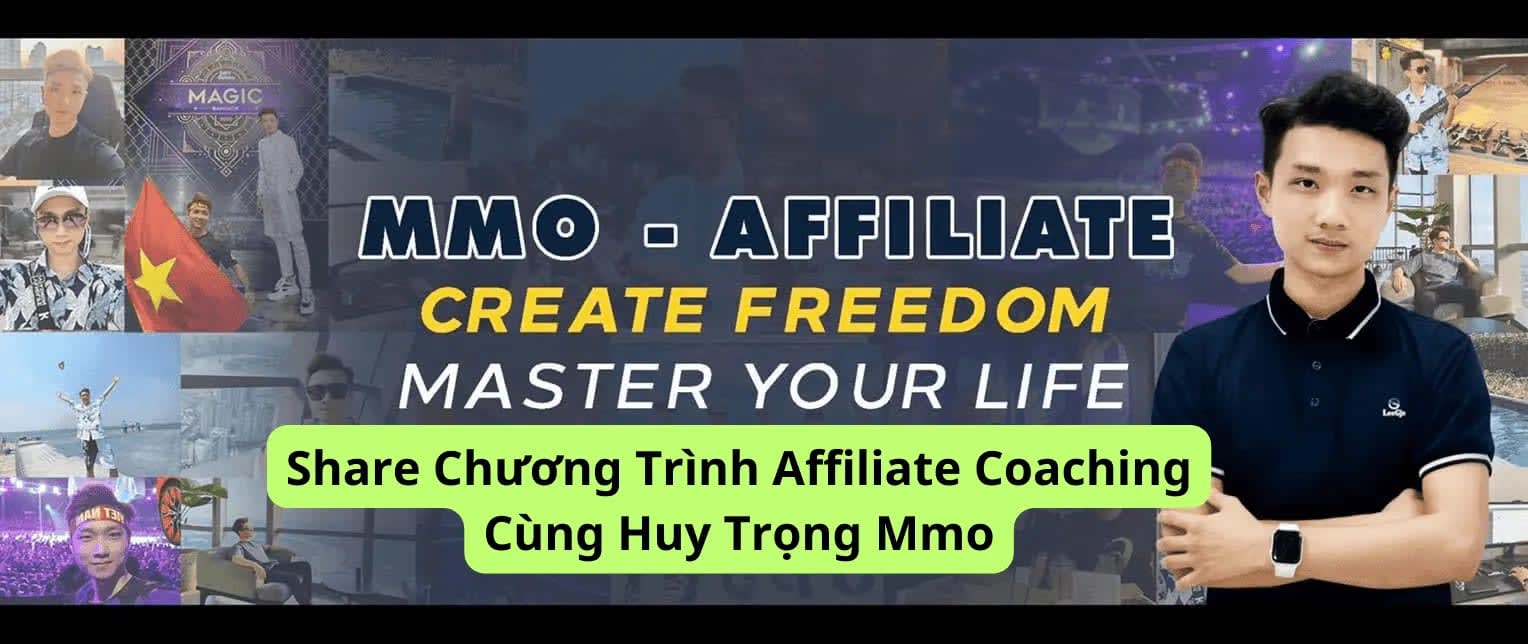 Share Chương Trình Affiliate Coaching Cùng Huy Trọng Mmo