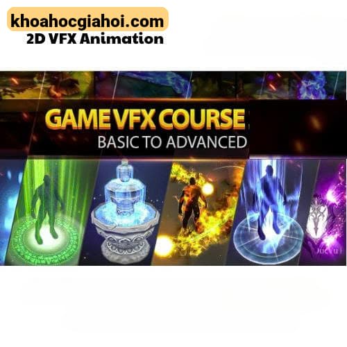 Khóa Học Basic 2D Vfx Animation Cùng Vũ Đức