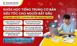 Khóa Học Tiếng Trung Cơ Bản Siêu Tốc Cho Người Bắt Đầu