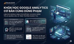 Khóa Học Google Analytics Cơ Bản Cùng Dũng Phạm