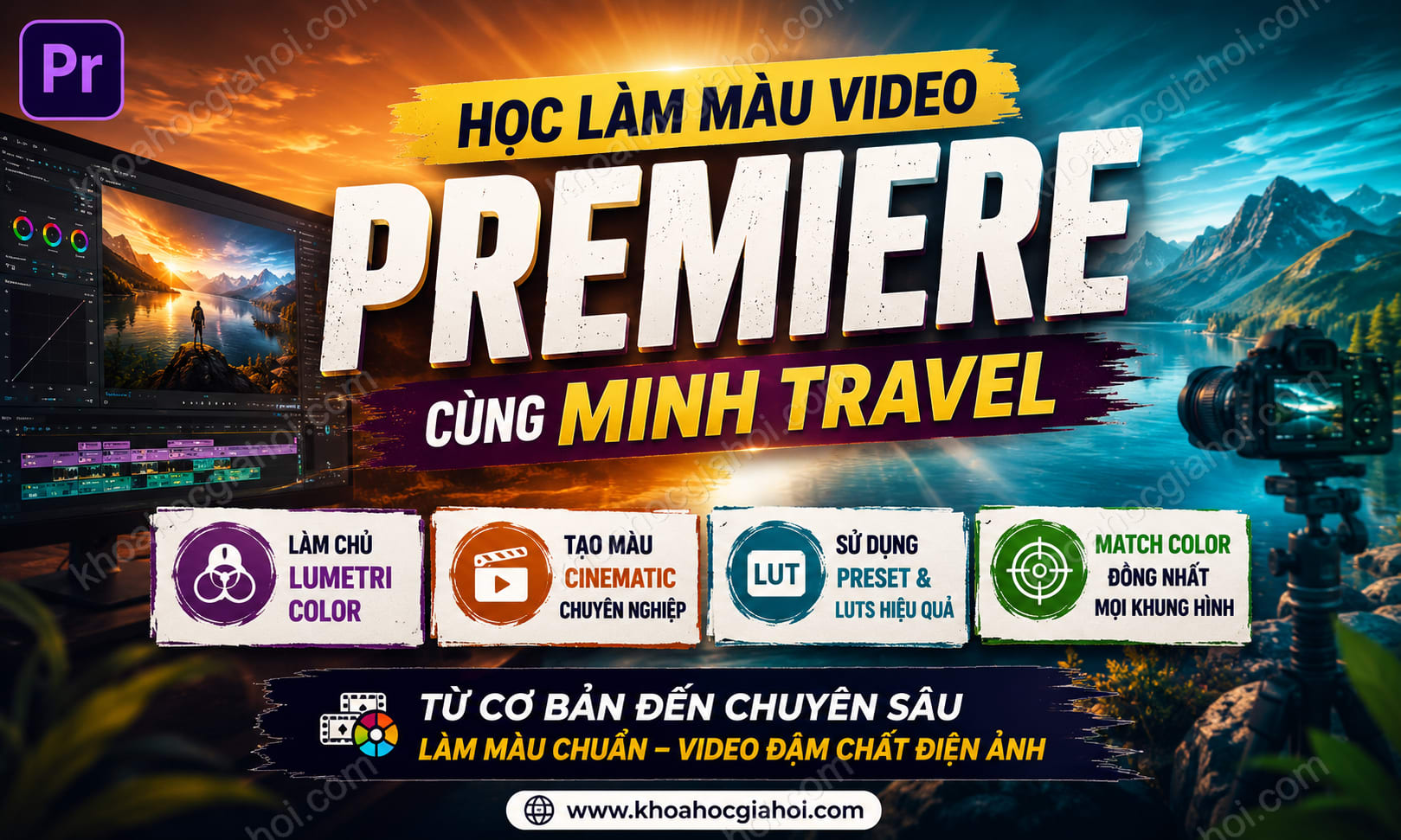 Học Làm Màu Video Premiere Cùng Minh Travel