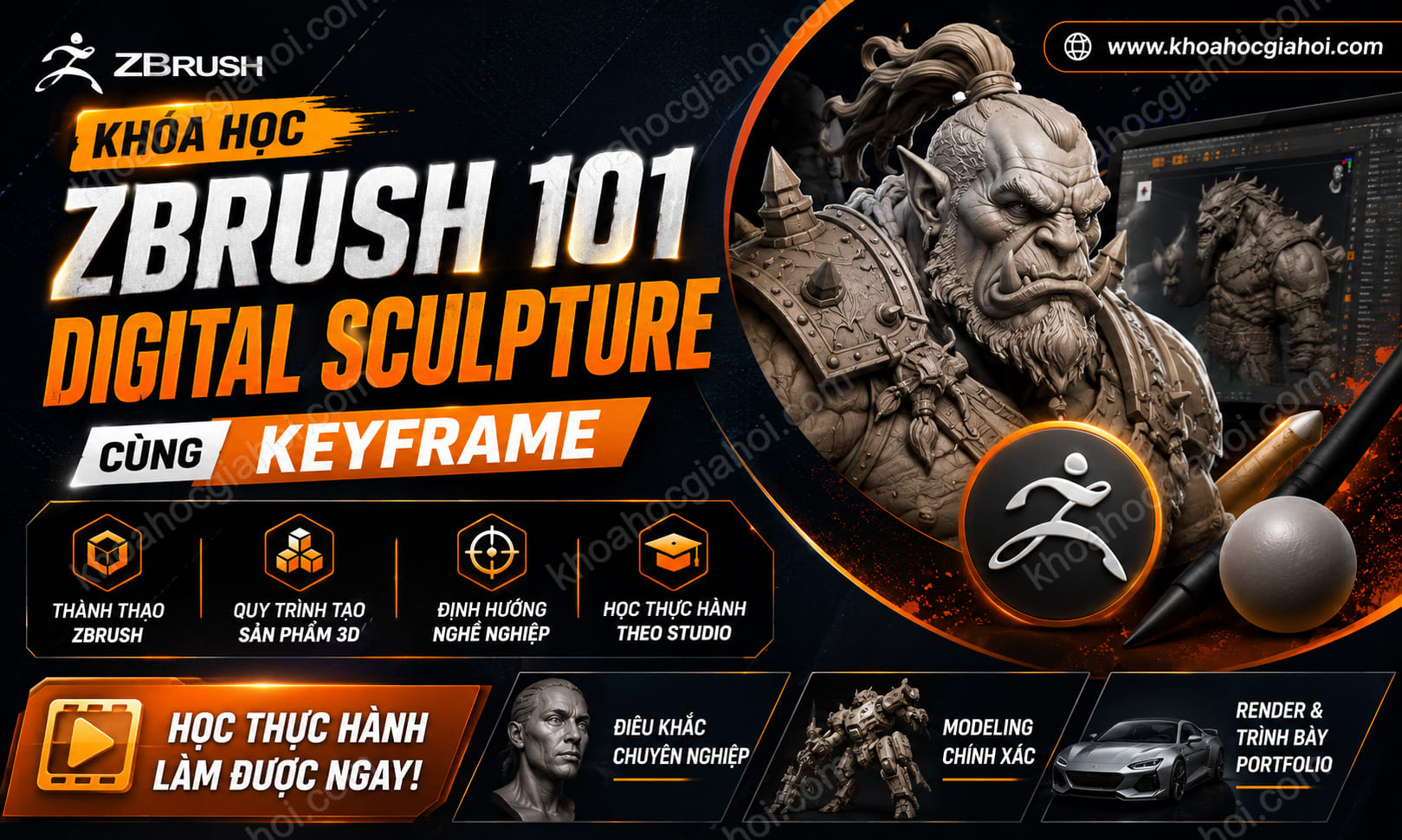Khóa Học Zbrush 101 Digital Sculpture Cùng Keyframe