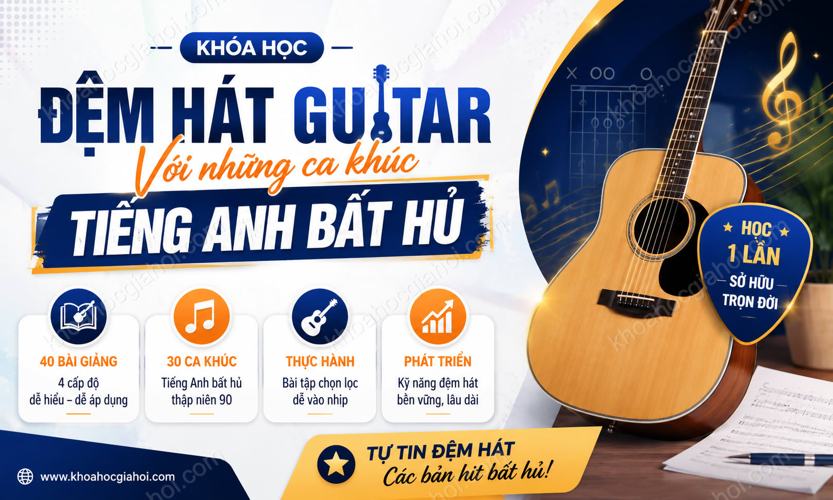 Khóa Học Đệm Hát Guitar Với Những Ca Khúc Tiếng Anh Bất Hủ