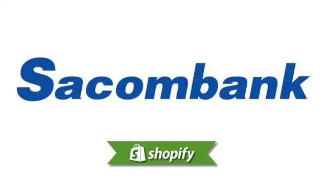 Sacombank payment method guide for Shopify merchants targeting VN