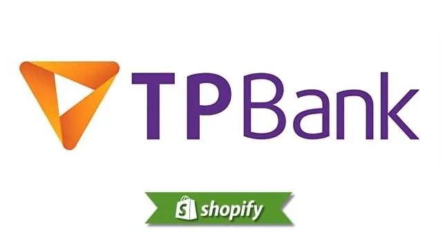 Tpbank payment method guide for Shopify merchants targeting VN