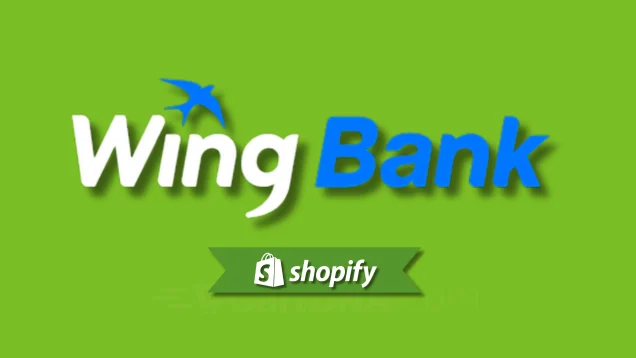 面向KH的Shopify商家的Wing支付方式指南