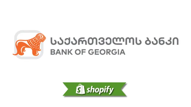 Bank Of Georgia payment method guide for Shopify merchants targeting GE
