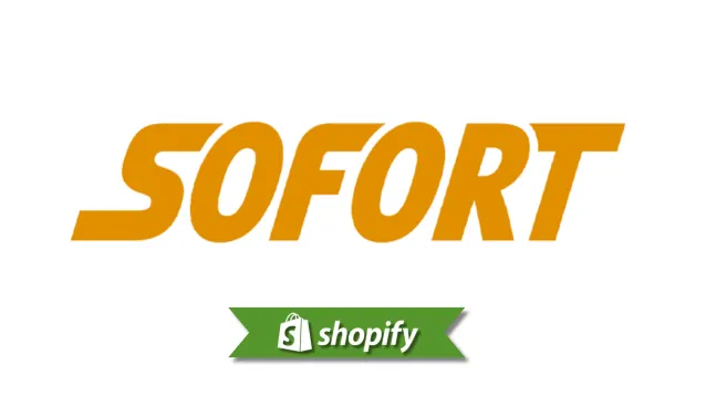 Sofort payment method guide for Shopify merchants targeting AT and BE and DE