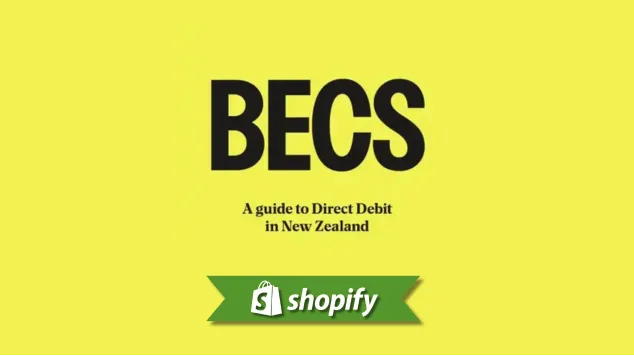 Becs Nz payment method guide for Shopify merchants targeting NZ