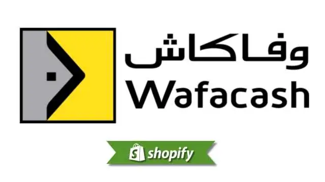 Wafacash payment method guide for Shopify merchants targeting MA