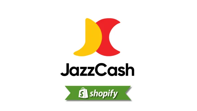 Jazzcash payment method guide for Shopify merchants targeting PK