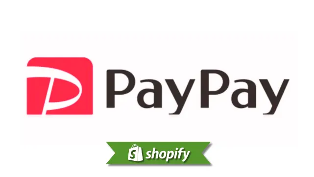 Paypay payment method guide for Shopify merchants targeting JP