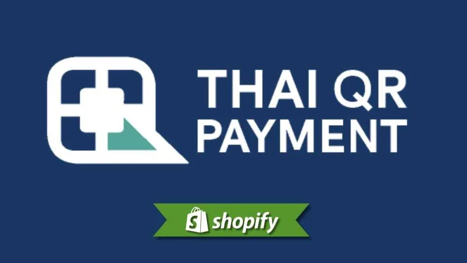 Thai Qr payment method guide for Shopify merchants targeting TH