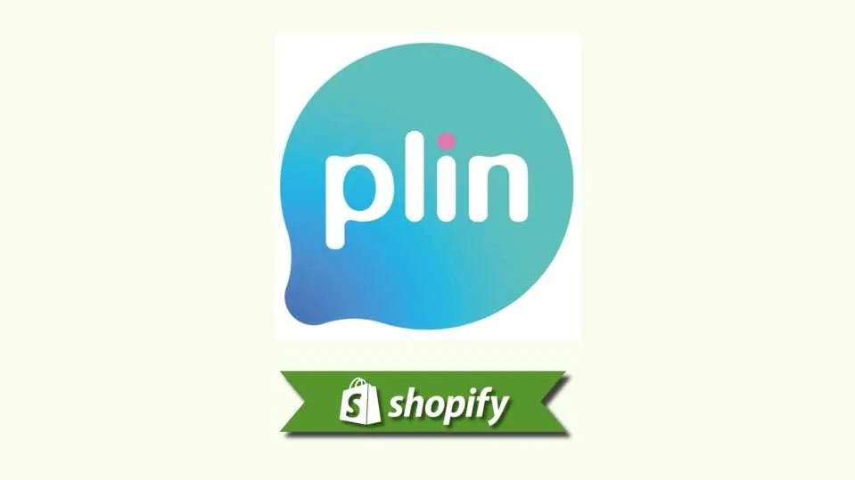 Plin payment method guide for Shopify merchants targeting PE