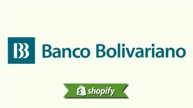 Banco Bolivariano payment method guide for Shopify merchants targeting EC