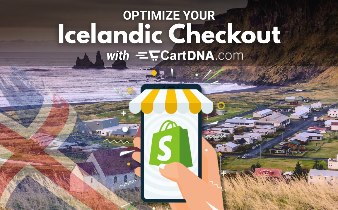 Optimaliser din islandske Shopify kasse med CartDNA – betalingsmetodeoptimalisering for Islands netthandel
