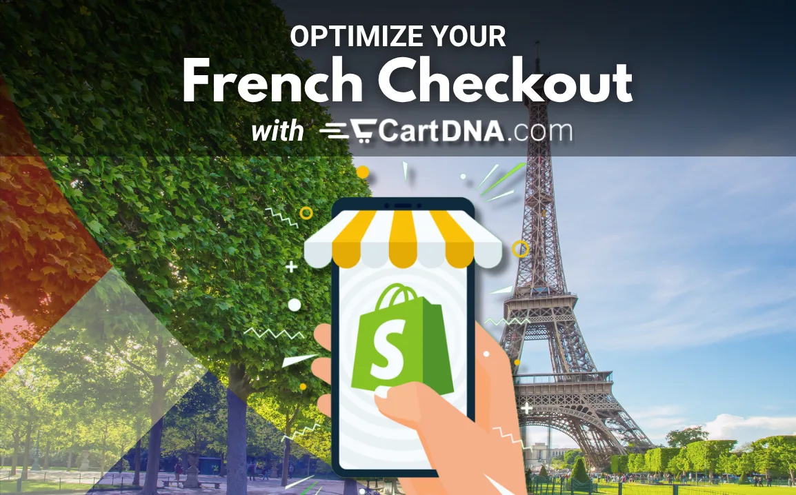 Optimisez votre paiement Shopify français avec CartDNA – optimisation des méthodes de paiement pour le commerce électronique en France