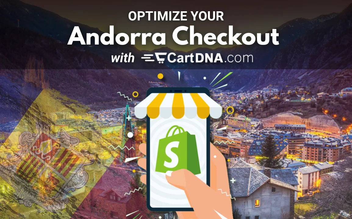 Optimaliser din Andorra Shopify kasse med CartDNA – betalingsmetodeoptimalisering for Andorra e-handel