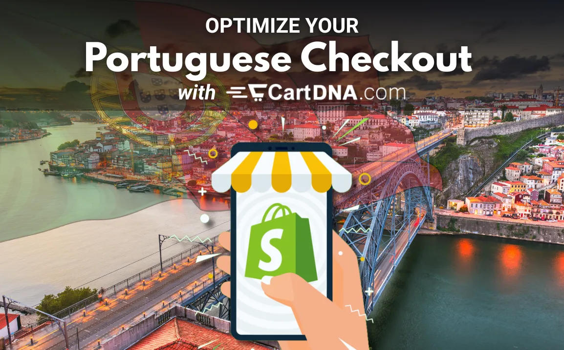 Optimize your Portuguese Shopify checkout with CartDNA – payment method optimization for Portugal ecommerce
