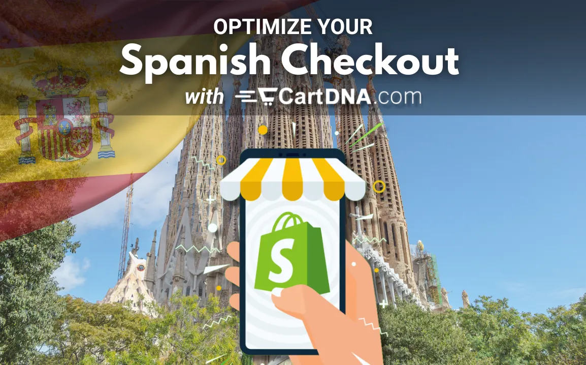 Optimer din spanske Shopify checkout med CartDNA – betalingsmetodeoptimering for spansk e-handel