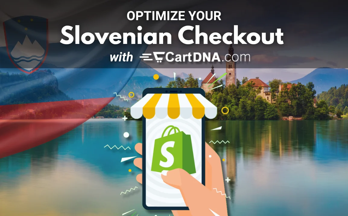 Optimize your Slovenian Shopify checkout with CartDNA – payment method optimization for Slovenia ecommerce