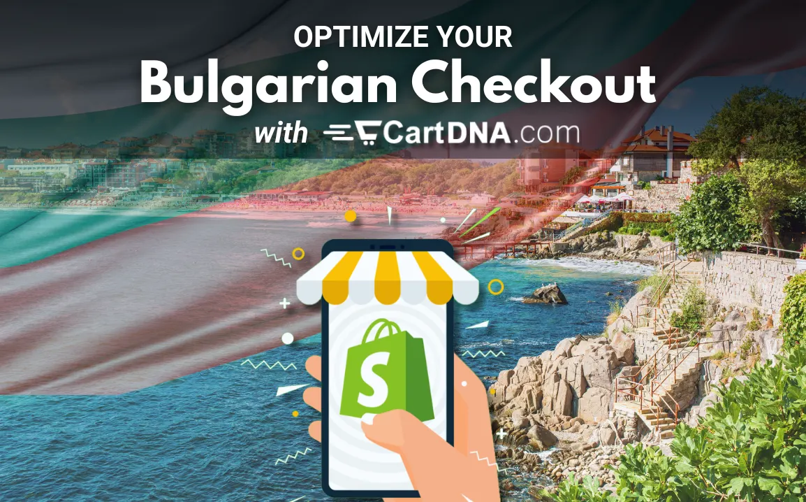Optimize your Bulgarian Shopify checkout with CartDNA – payment method optimization for Bulgaria ecommerce