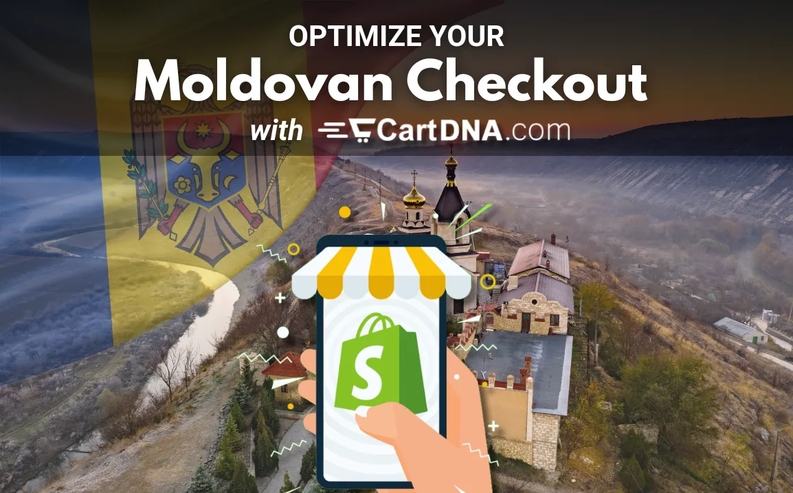 Optimaliser din moldoviske Shopify utsjekk med CartDNA – betalingsmetodeoptimalisering for Moldova e-handel