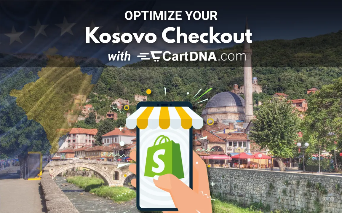 Otimize seu checkout Shopify no Kosovo com CartDNA – otimização de métodos de pagamento para ecommerce no Kosovo
