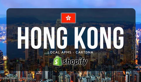 Hong Kong Shopify Payment Guide by CartDNA