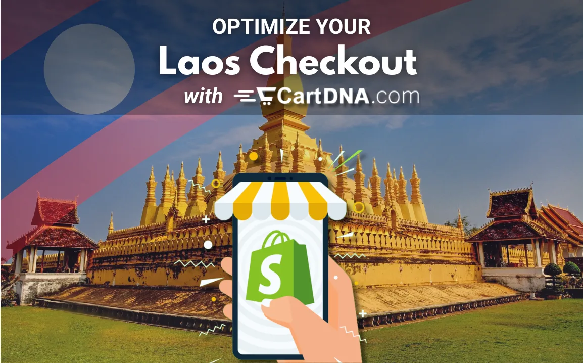 Optimer din Laos Shopify checkout med CartDNA – betalingsmetodeoptimering for Laos e-handel