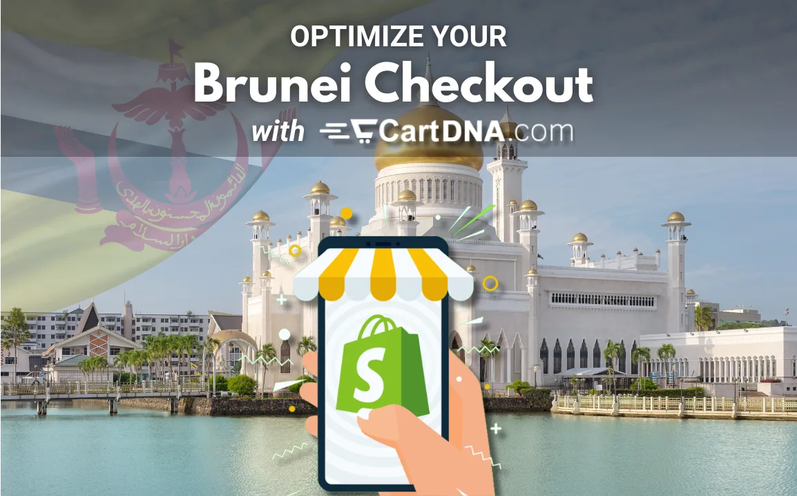 Optimize your Brunei Shopify checkout with CartDNA – payment method optimization for Brunei ecommerce